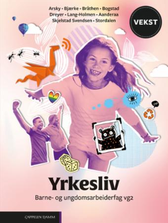 Vekst : Yrkesliv : Barne- Og Ungdomsarbeiderfag Vg2 | Biblioteksentralen