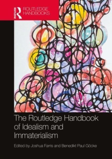 handbook　Routledge　immaterialism　and　of　idealism　Biblioteksentralen