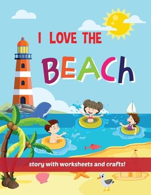 I Love The Beach - Storybook with worksheets and crafts ...