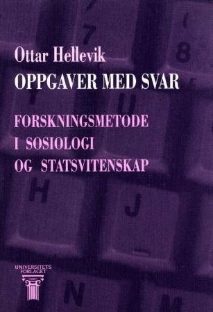 Oppgaver Med Svar : Forskningsmetode I Sosiologi Og Statsvi ...