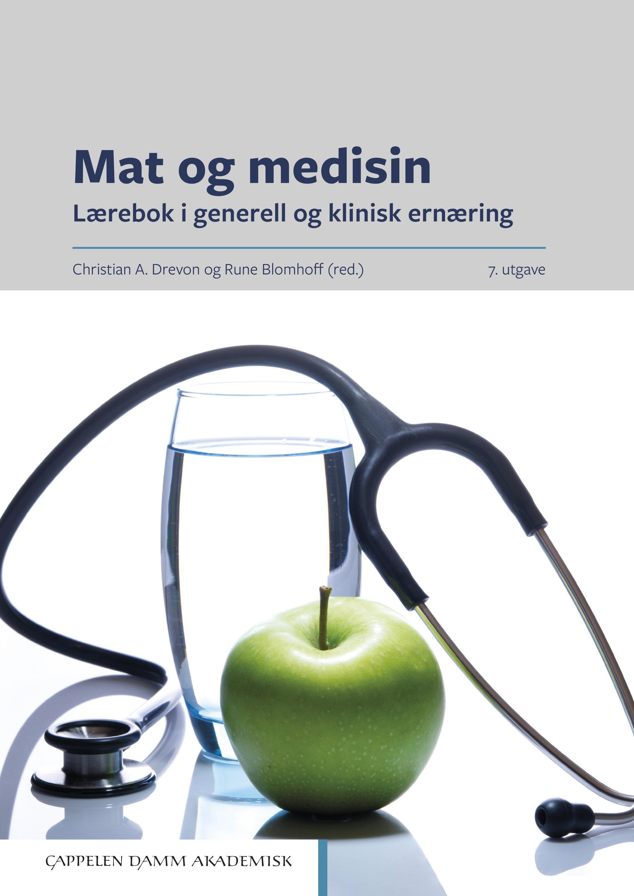 Mat Og Medisin : Lærebok I Generell Og Klinisk Ernæring ...