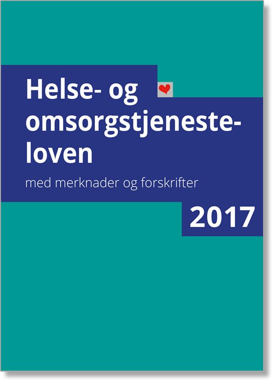 Helse- Og Omsorgtjenesteloven : Med Merknader Og Forskrifter ...