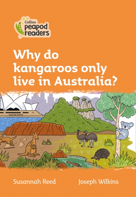 Level 4 - why do kangaroos only live in australia?