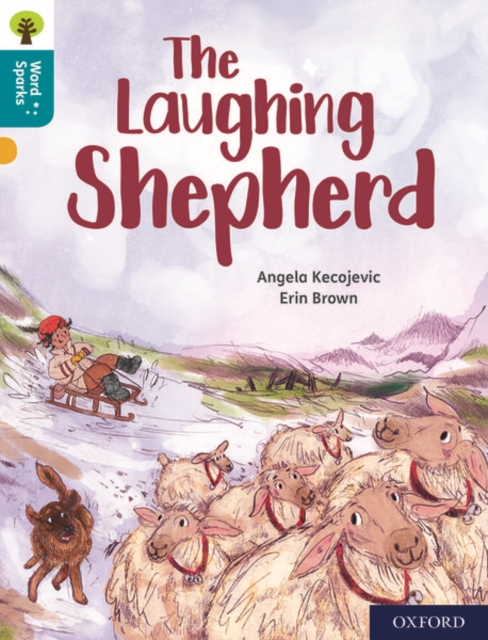 Oxford reading tree word sparks: level 9: the laughing shepherd