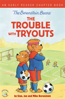 The Berenstain Bears the Trouble with Tryouts