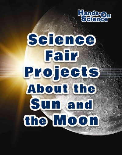 Science Fair Projects about the Sun and the Moon