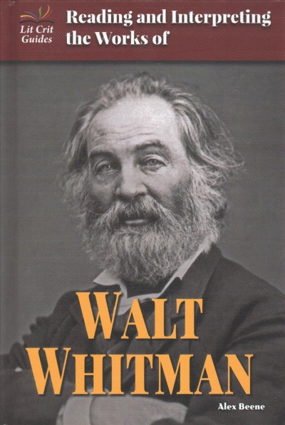 Reading and Interpreting the Works of Walt Whitman