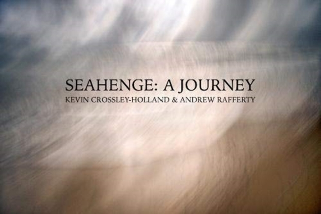 Seahenge: a journey
