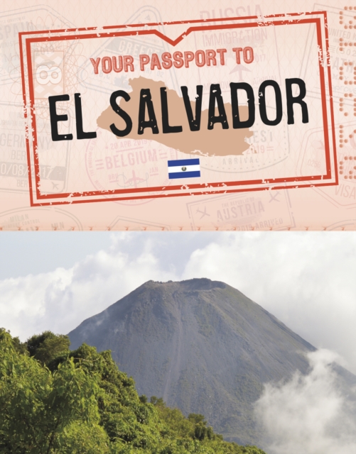 Your passport to el salvador