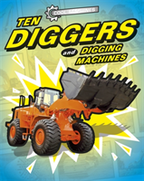 Ten diggers and digging machines