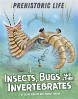 Prehistoric life: insects, bugs and other invertebrates