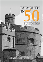 Falmouth in 50 buildings