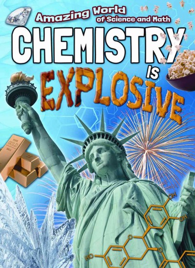 Chemistry Is Explosive