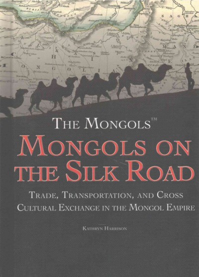 Mongols on the Silk Road