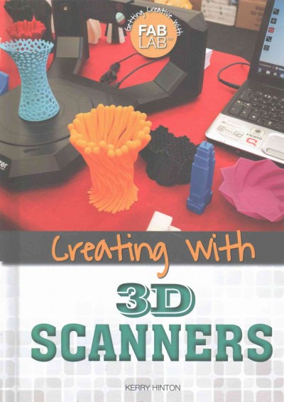 Creating with 3D Scanners