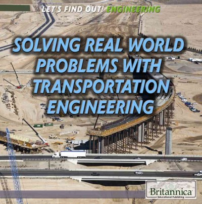 Solving Real-World Problems with Transportation Engineering