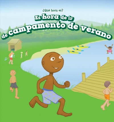 Es Hora de IR de Campamento de Verano (It's Time for Summer Camp)