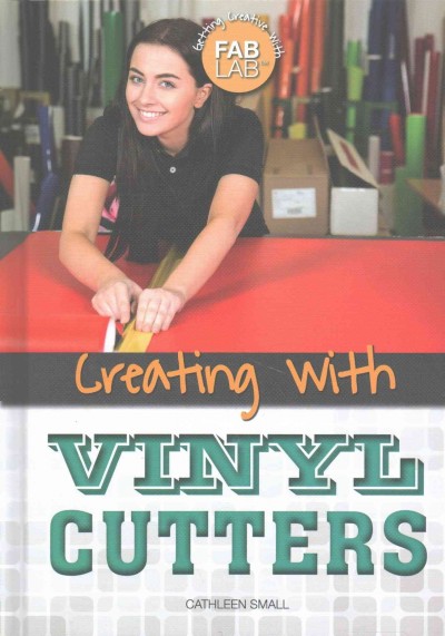 Creating with Vinyl Cutters