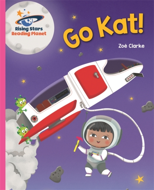 Reading planet - go kat, go! - pink a: galaxy