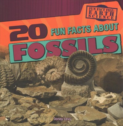 20 Fun Facts about Fossils