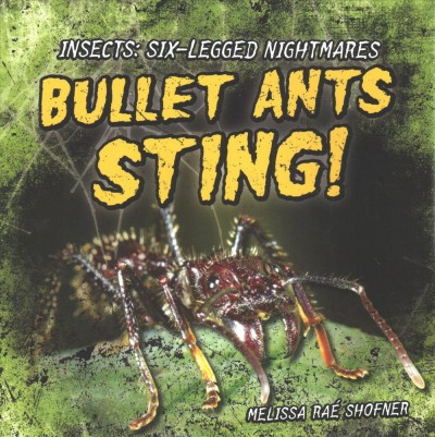 Bullet Ants Sting!