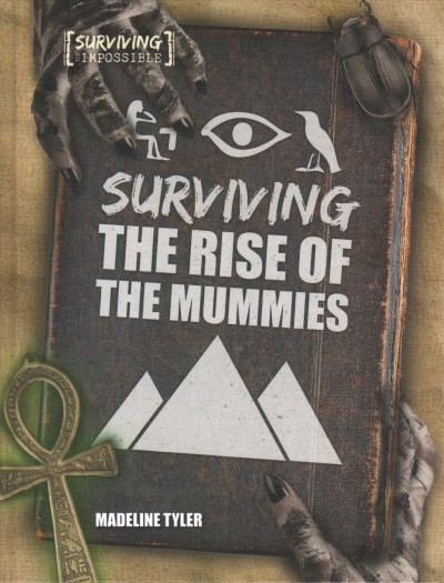 Surviving the Rise of the Mummies