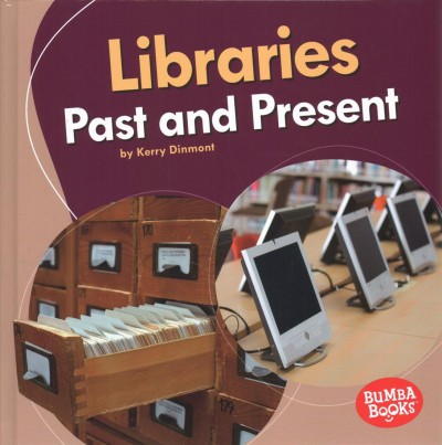 Libraries Past and Present