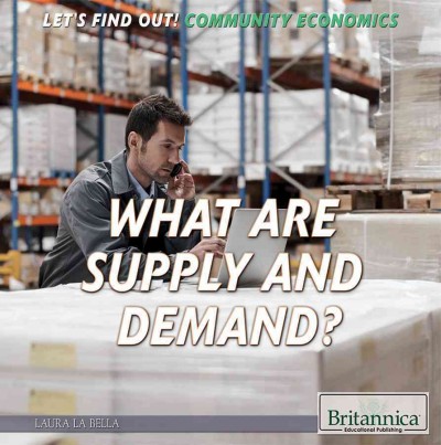 What Are Supply and Demand?