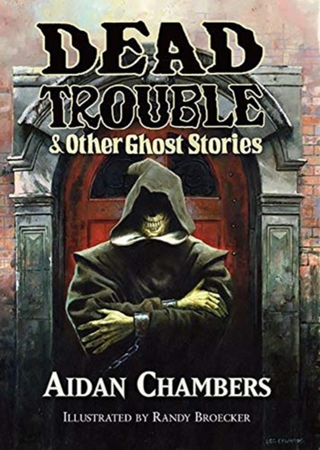Dead trouble & other ghost stories