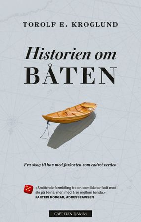 Historien om båten : fra skog til hav med farkosten som endret verden