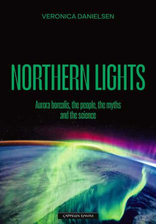 Northern lights : aurora borealis, the people, the myths and the science