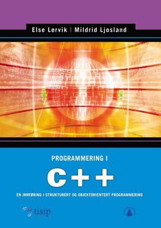 Programmering i C++ : en innføring i strukturert og objektorientert programmering