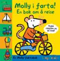 Molly i farta! : en bok om å reise : trekk i klaffen og bli med : en Molly-faktabok