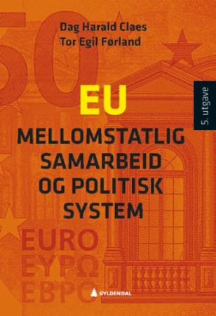 EU : mellomstatlig samarbeid og politisk system