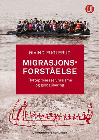 Migrasjonsforståelse : flytteprosesser, rasisme og globalisering