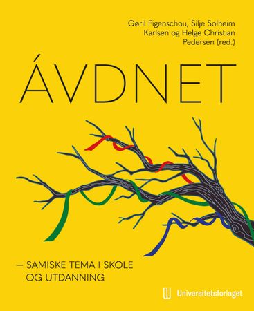 Ávdnet : samiske tema i skole og utdanning