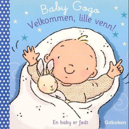 Velkommen, lille venn! : en baby er født