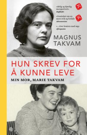Hun skrev for å kunne leve : min mor, Marie Takvam