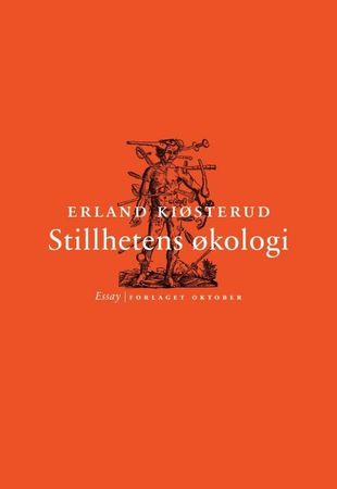 Stillhetens økologi : essay