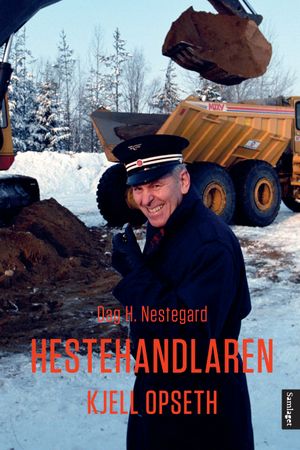 Hestehandlaren : Kjell Opseth : ein biografi