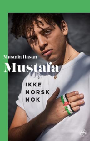 Mustafa : ikke norsk nok