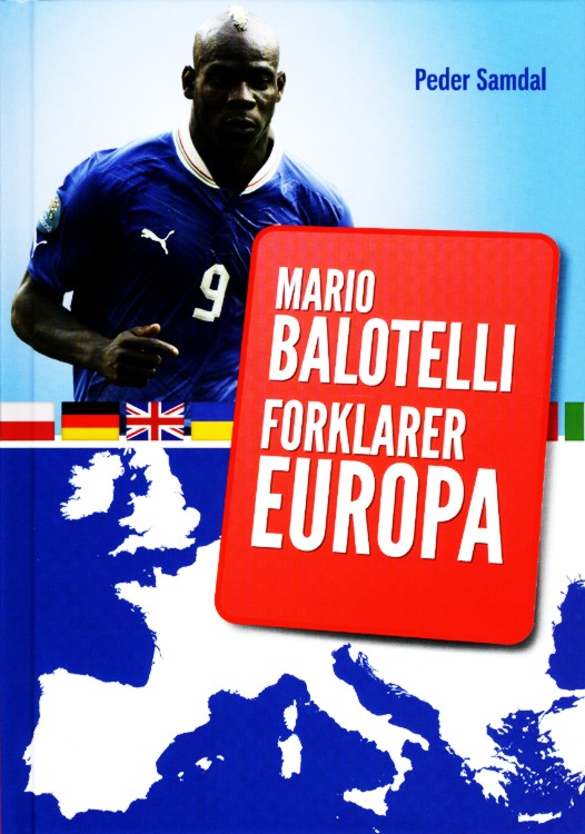 Mario Balotelli forklarer Europa