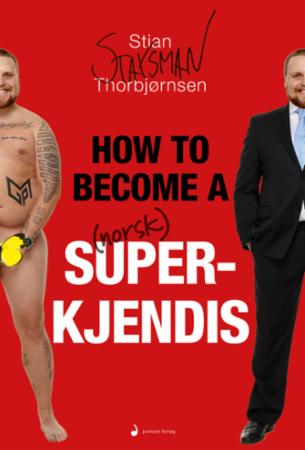 How to become a (norsk) superkjendis