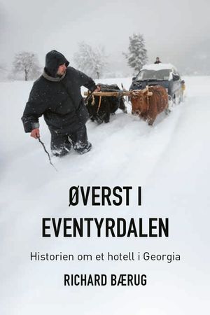 Øverst i Eventyrdalen : historien om et hotell i Georgia