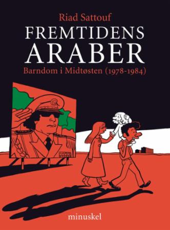 Fremtidens araber ([1]) : Barndom i Midtøsten (1978-1984)