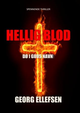 Hellig blod : dø i Guds navn!