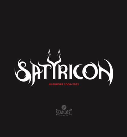 Satyricon : in Europe 2006 - 2022