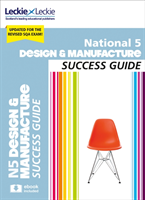 National 5 design and manufacture success guide