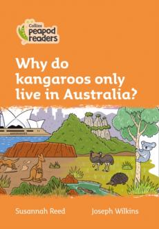 Level 4 - why do kangaroos only live in australia?
