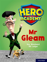 Hero academy: oxford level 8, purple book band: mr gleam